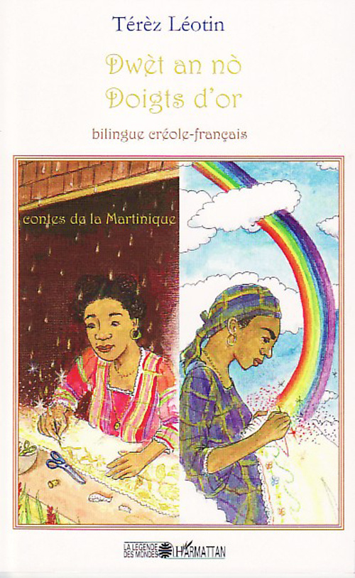 Doigts d'or. Contes de la Martinique, édition bilingue créole-français
