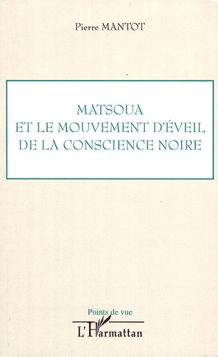 Matsoua et le mouvement d'éveil de la conscience noire
