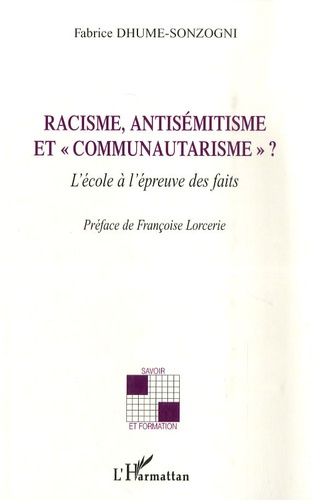 Racisme, antisémitisme et "communautarisme" ? L'école à l'épreuve des faits