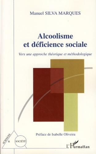 Alcoolisme et déficience sociale. Vers une approche théorique et méthodologique