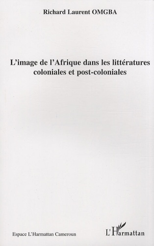 L'image de l'Afrique dans les littératures coloniales et post-coloniales