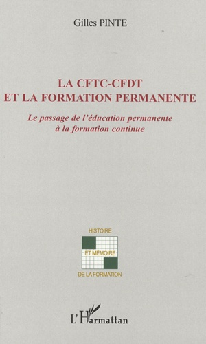 La CFTC-CFDT et la formation permanente. Le passage de l'éducation permanente à l'éducation continue