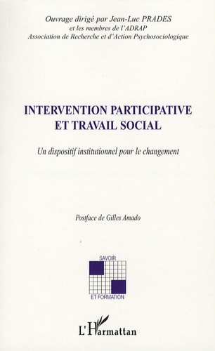 Intervention participative et travail social. Un dispositif institutionnel pour le changement