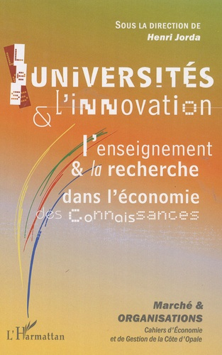 Marché et Organisations N° 5 : Les universités et l'innovation. L'enseignement et la recherche dans