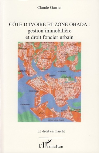 Côte d'Ivoire et zone Ohada. Gestion immobilière et droit foncier urbain