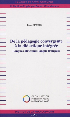 DE LA PEDAGOGIE CONVERGENTE A LA DIDACTIQUE INTEGREE