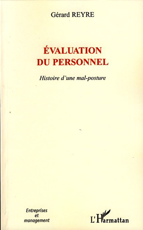 Evaluation du personnel. Histoire d'une mal-posture