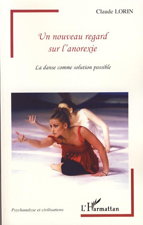 Un nouveau regard sur l'anorexie. La danse comme solution possible
