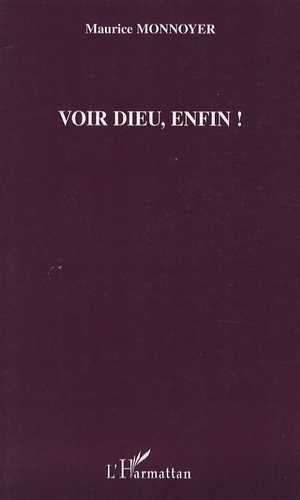 Voir Dieu, enfin !