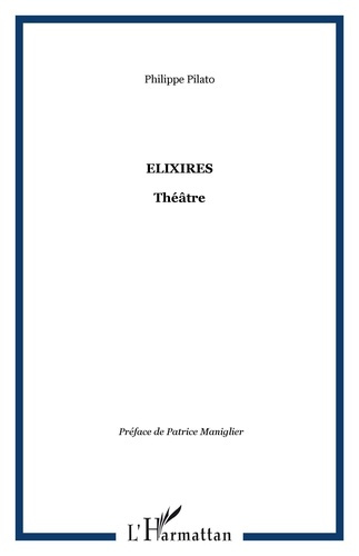 Elixires. Théâtre