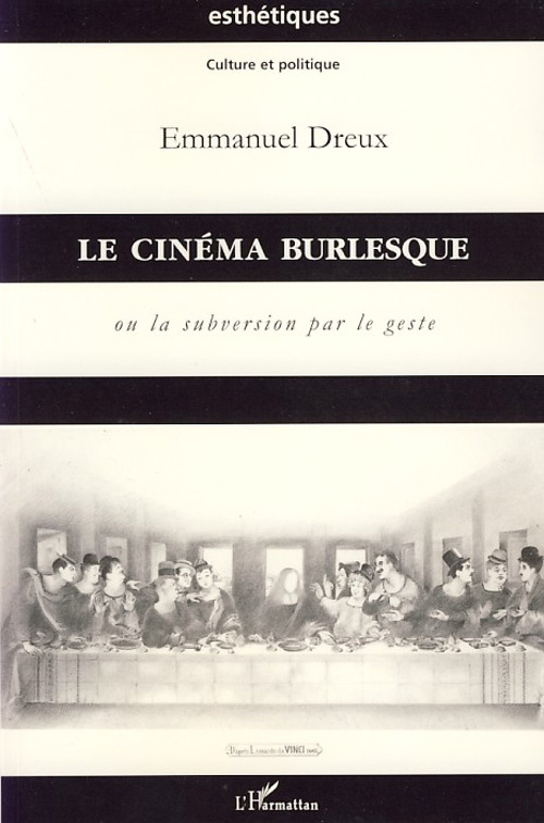 Le cinéma burlesque ou la subversion par le geste