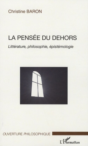 La pensée du dehors. Littérature, philosophie, épistémologie