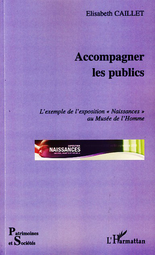 Accompagner les publics. L'exemple de l'exposition "Naissances" au Musée de l'Homme