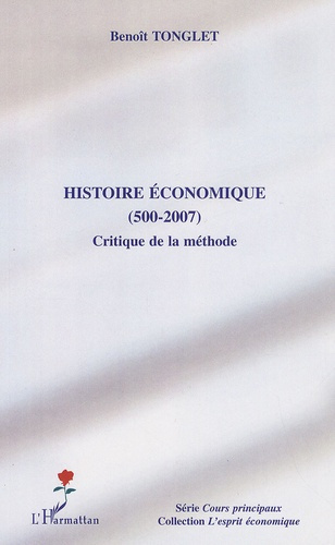 Histoire économique (500-2007). Critique de la méthode