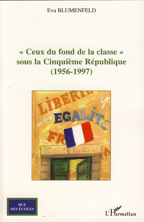 Ceux du fond de la classe  sous la cinquième République (1956-1997)