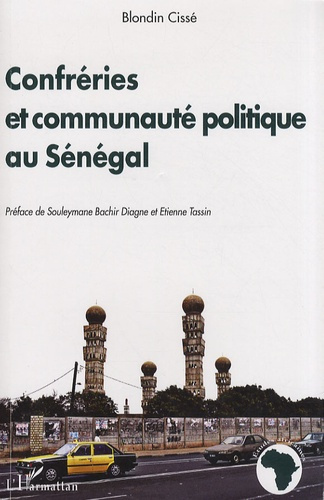 Confréries et communauté politique au Sénégal. Pour une critique du paradigme unificateur en politiq