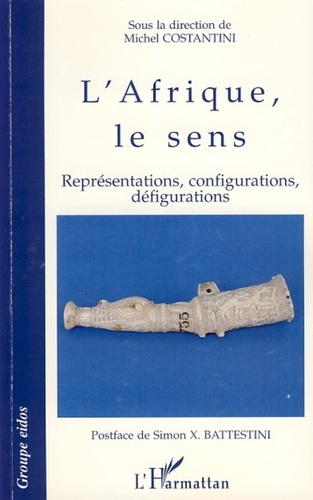 L'Afrique, le sens. Représentations, configurations, défigurations