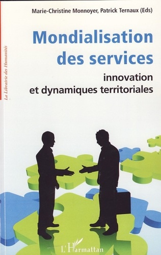 Mondialisation des services. Innovation et dynamiques territoriales