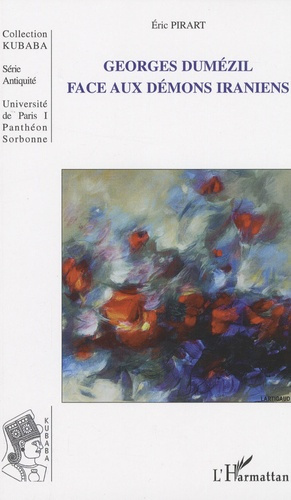 Georges Dumézil face aux démons iraniens