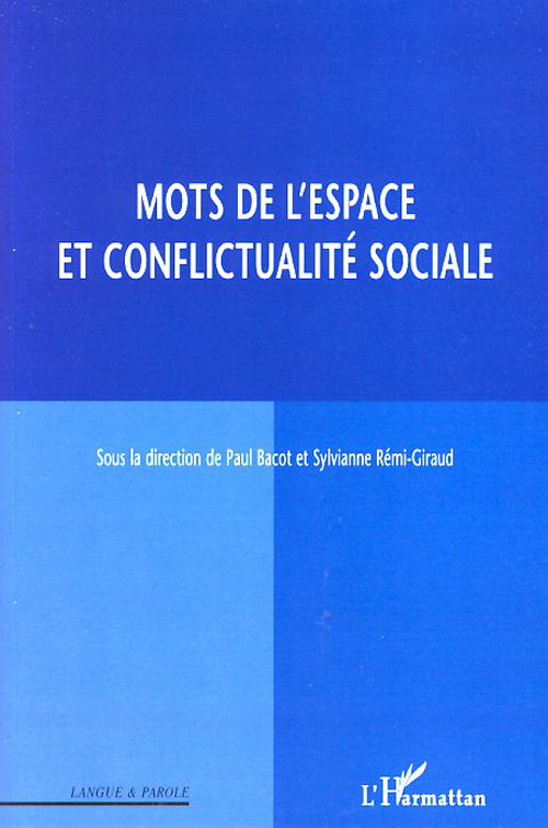 Mots de l'espace et conflictualité sociale