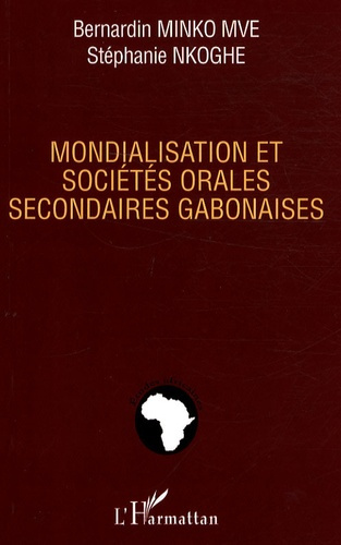 Mondialisation et sociétés orales secondaires gabonaises