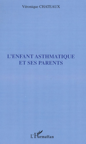 L'enfant asthmatique et ses parents