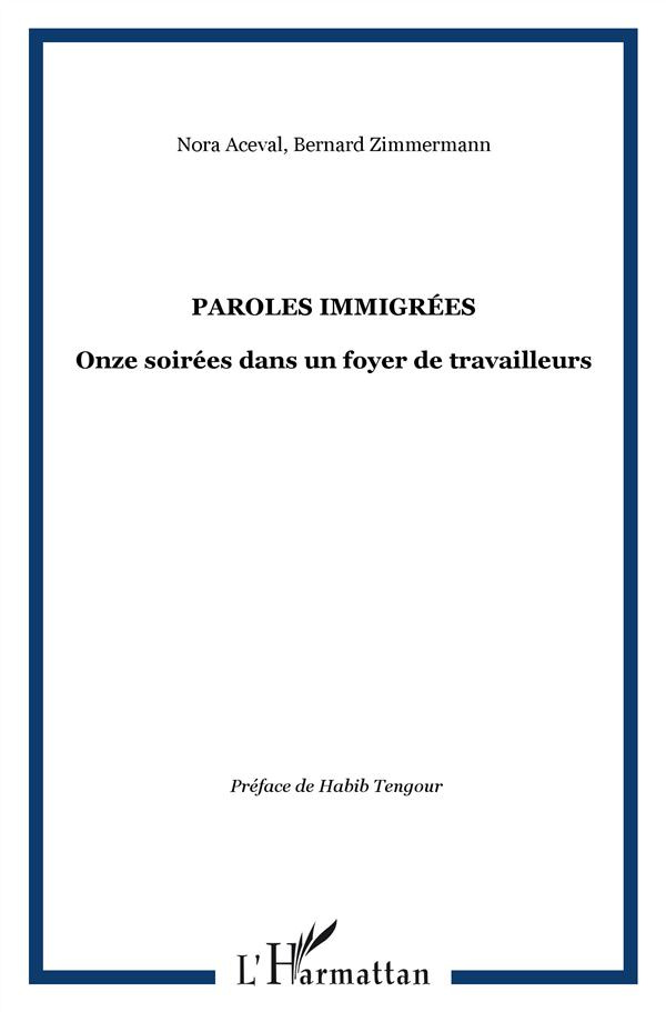 Paroles immigrées. Onze soirées dans un foyer de travailleurs