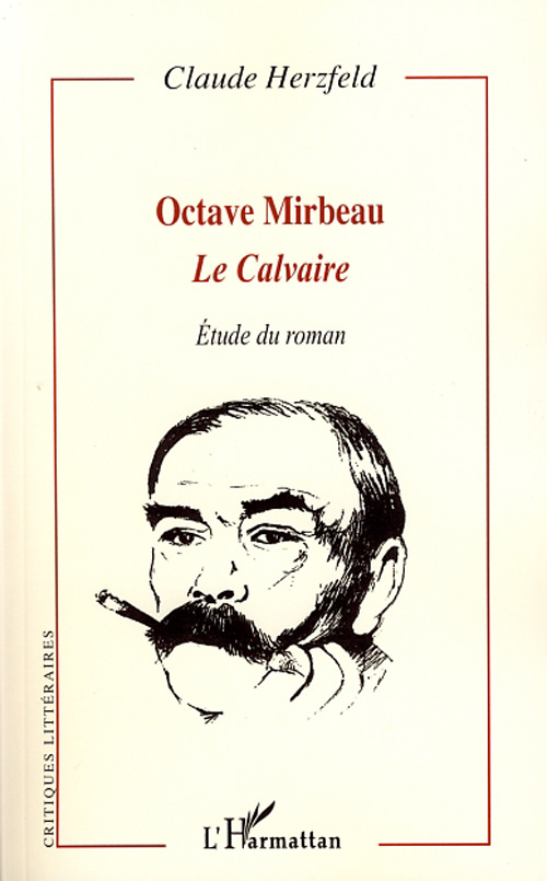 Octave Mirbeau. Le calvaire