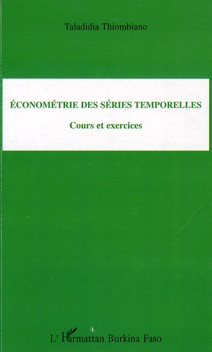 Econométrie des séries temporelles. Cours et exercices