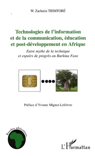 Technologies de l'information et de la communication, éducation et post-développement en Afrique. En