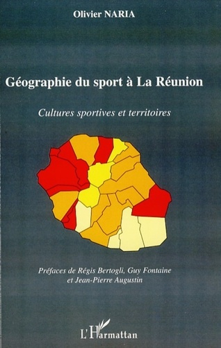 Géographie du sport à La Réunion. Cultures sportives et territoires