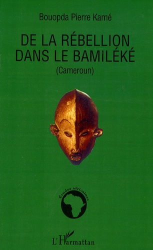 De la rébellion dans le Bamiléké