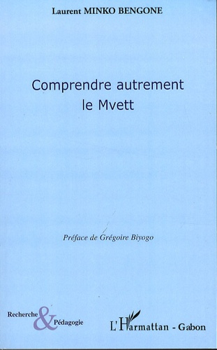 Comprendre autrement le Mvett