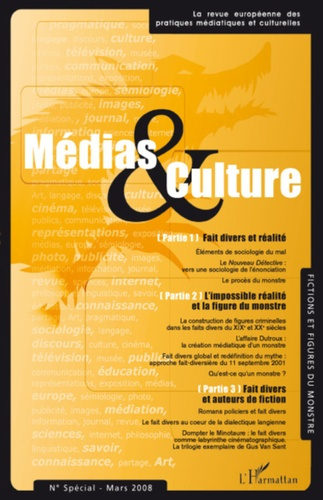 Médias & Culture N° Spécial Mars 2008 : Fictions et figures du monstre