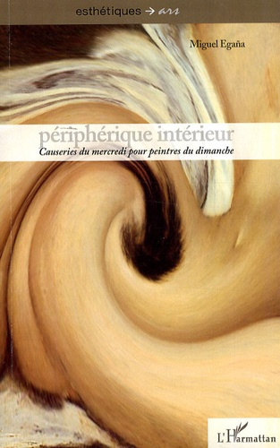 Périphérique intérieur. Causeries du mercredi pour peintres du dimanche