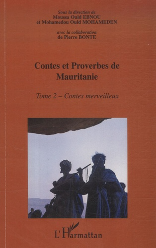 Encyclopédie de la culture Populaire Mauritanienne, Contes et proverbes de Mauritanie. Tome 2, Conte