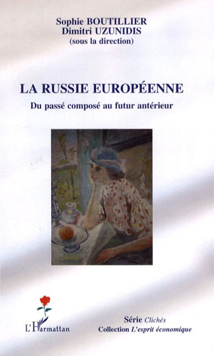 La Russie européenne. Du passé composé au futur antérieur