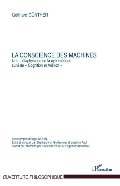 La conscience des machines. Une métaphysique de la cybernétique, suivi de Cognition et Volition, 3e