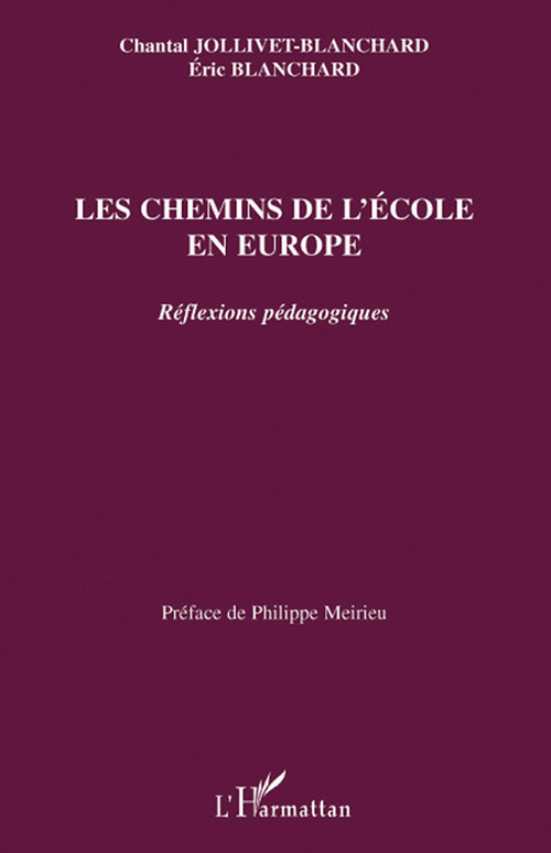Les chemins de l'école en Europe. Refléxions pédagogiques