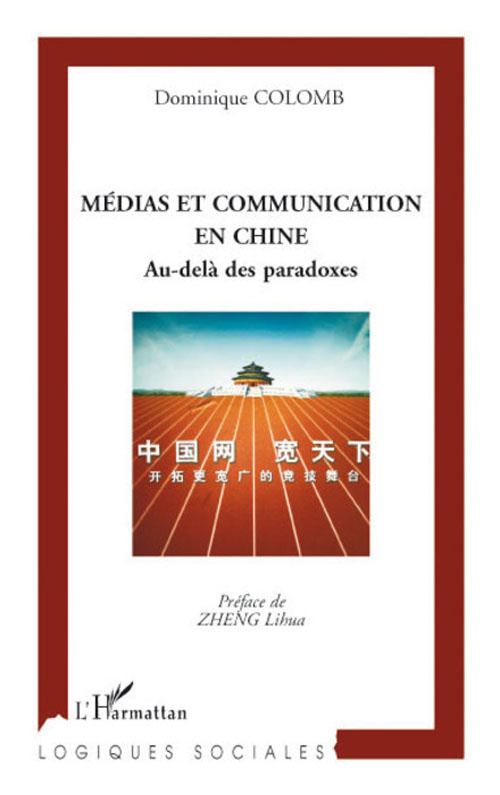 Médias et Communication en Chine. Au-delà des paradoxes