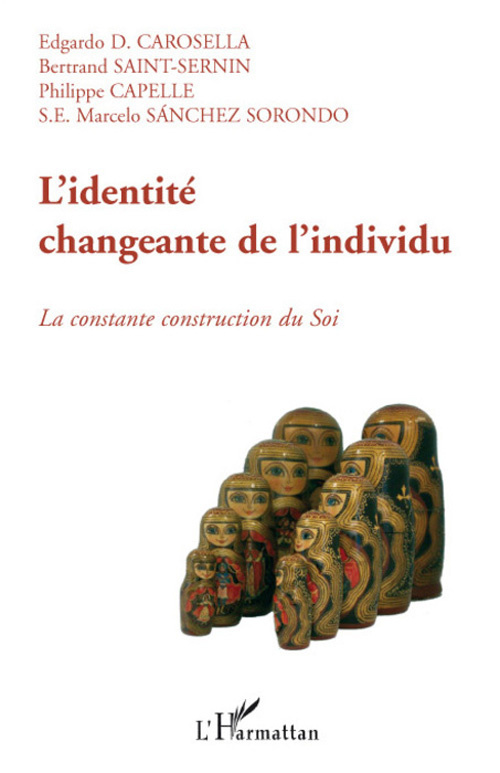 L'identité changeante de l'individu. La constante construction du Soi