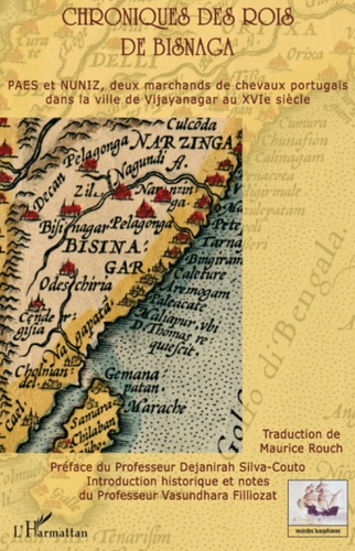 Chroniques des rois de Bisnaga. PAES et NUNIZ, deux marchands de chevaux portugais dans la ville de