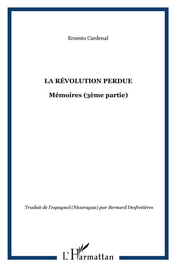 La révolution perdue. Mémoires (3e partie)
