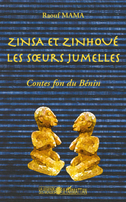 Zinsa et Zinhoué les soeurs jumelles. Contes fon du Bénin
