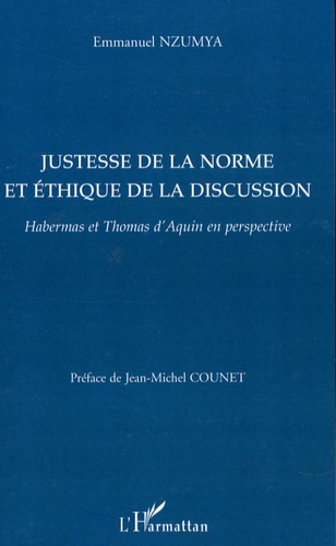 Justesse de la norme et éthique de la discussion. Habermas et Thomas d'Aquin en perspective