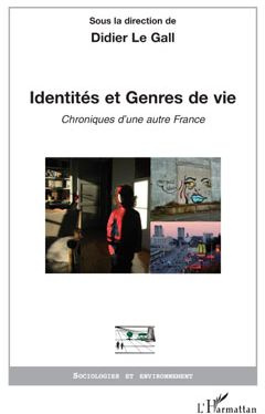 Identités et Genres de vie. Chroniques d'une autre France