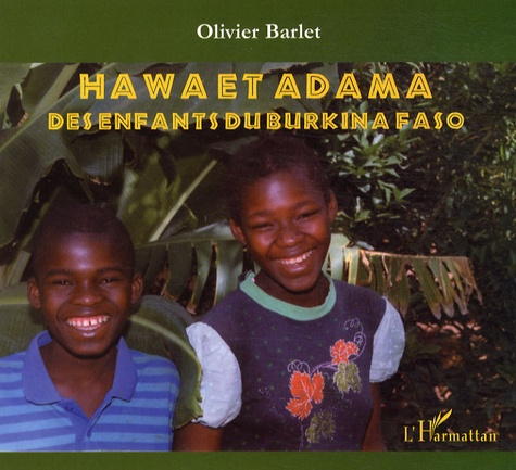 Hawa et Adama. Des enfants du Burkina Faso