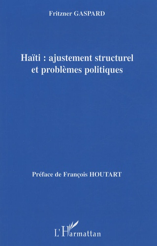 Haïti : ajustement structurel et problèmes politiques