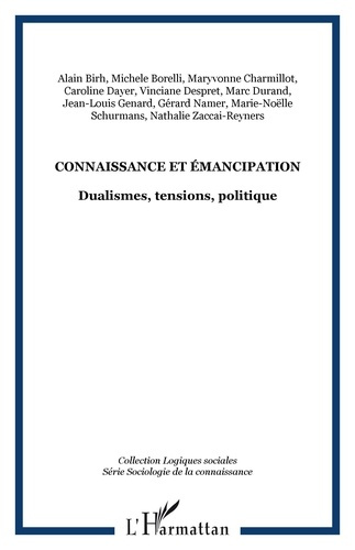Connaissance et émancipation. Dualismes, tensions, politique