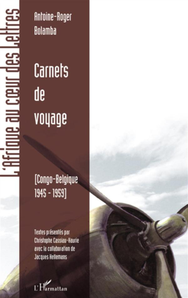 Carnets de voyage. Congo-Belgique 1945-1959